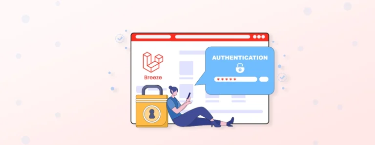 Laravel Breeze  Your Ultimate Guide to Effortless Authentication    MDIDM INFOWAY