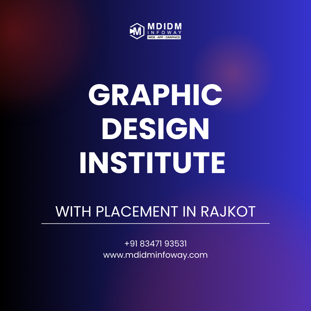 Graphic Design Institute with Placement in Rajkot