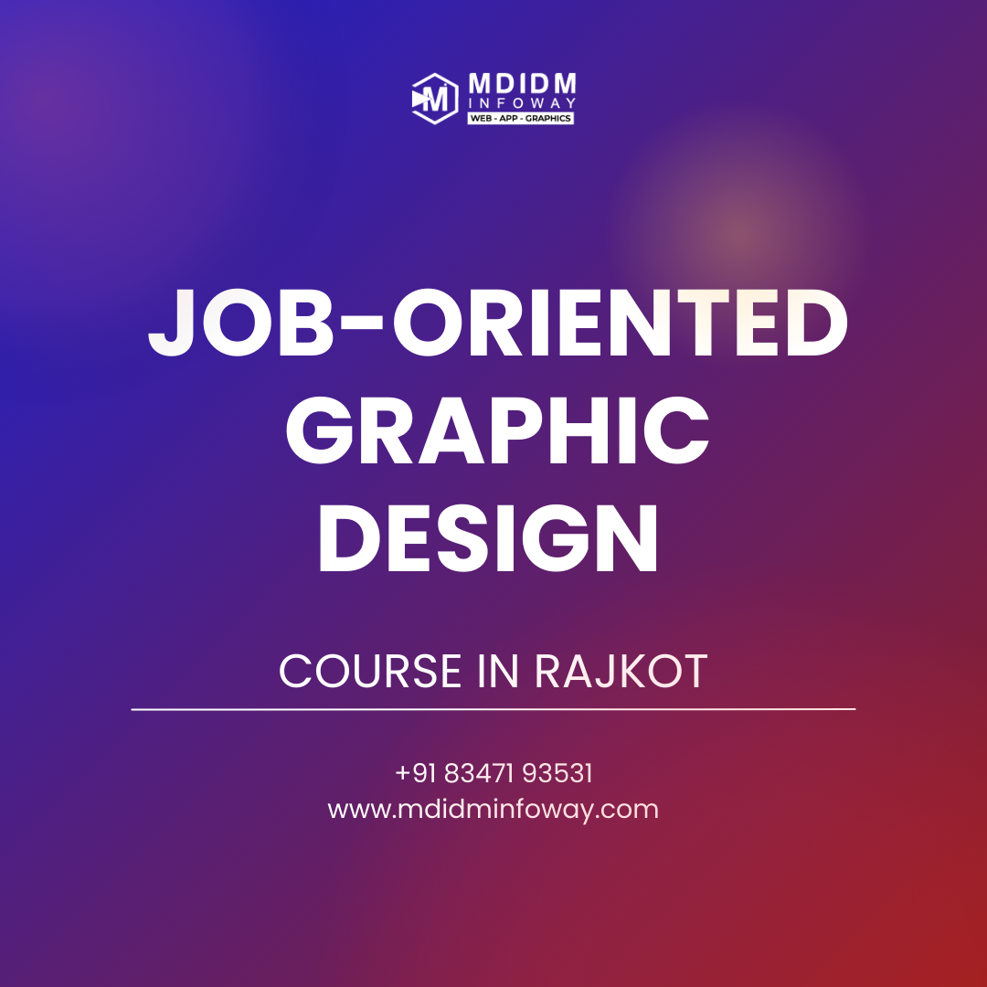 Job Oriented Graphic Design Course in Rajkot