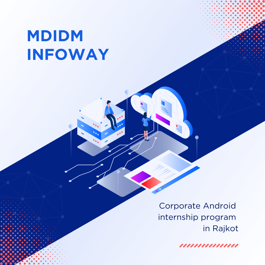 Corporate Android internship program in Rajkot