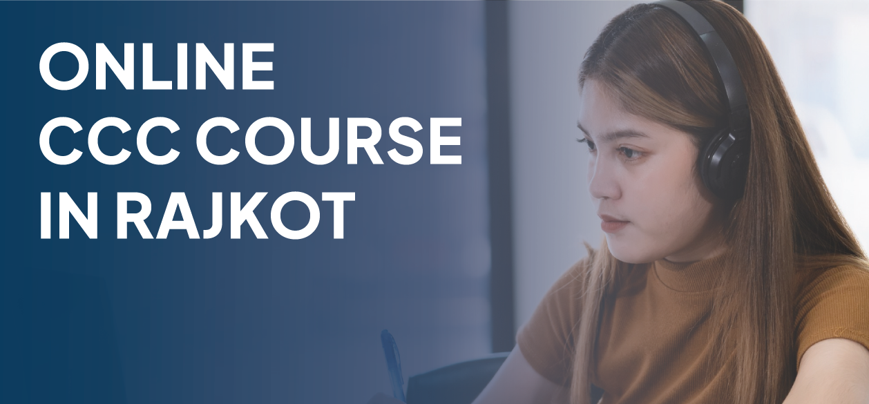 Online CCC Course in Rajkot