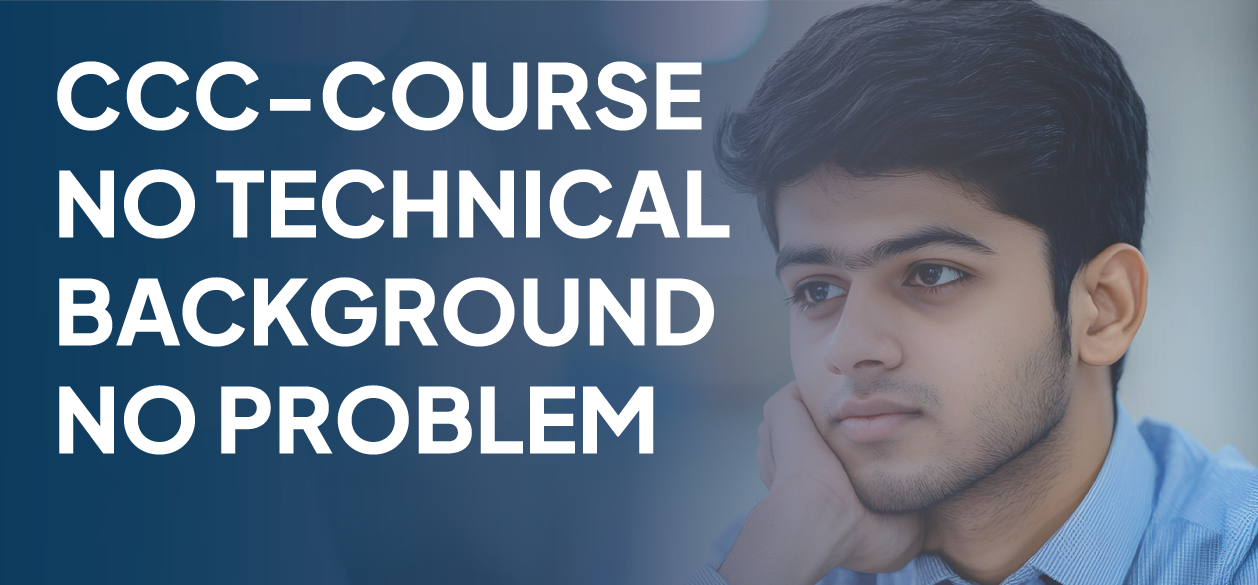 CCC-Course No Technical Background No Problem