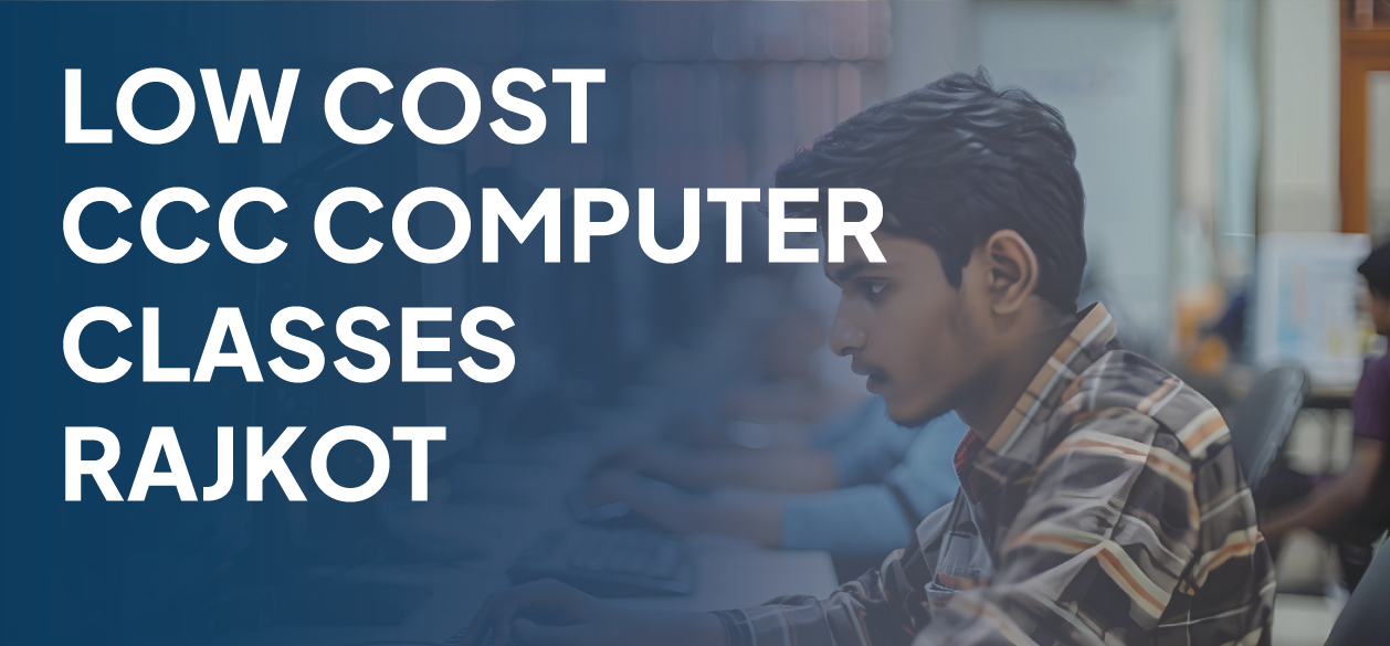 Low Cost CCC Computer Classes Rajkot