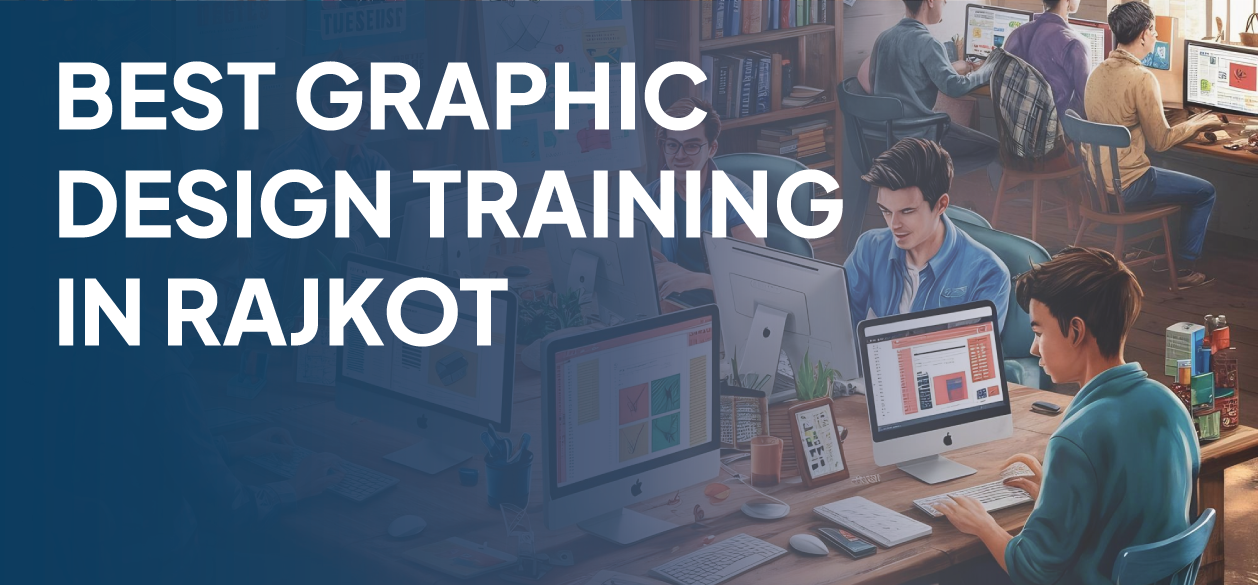 Graphic training in rajkot
