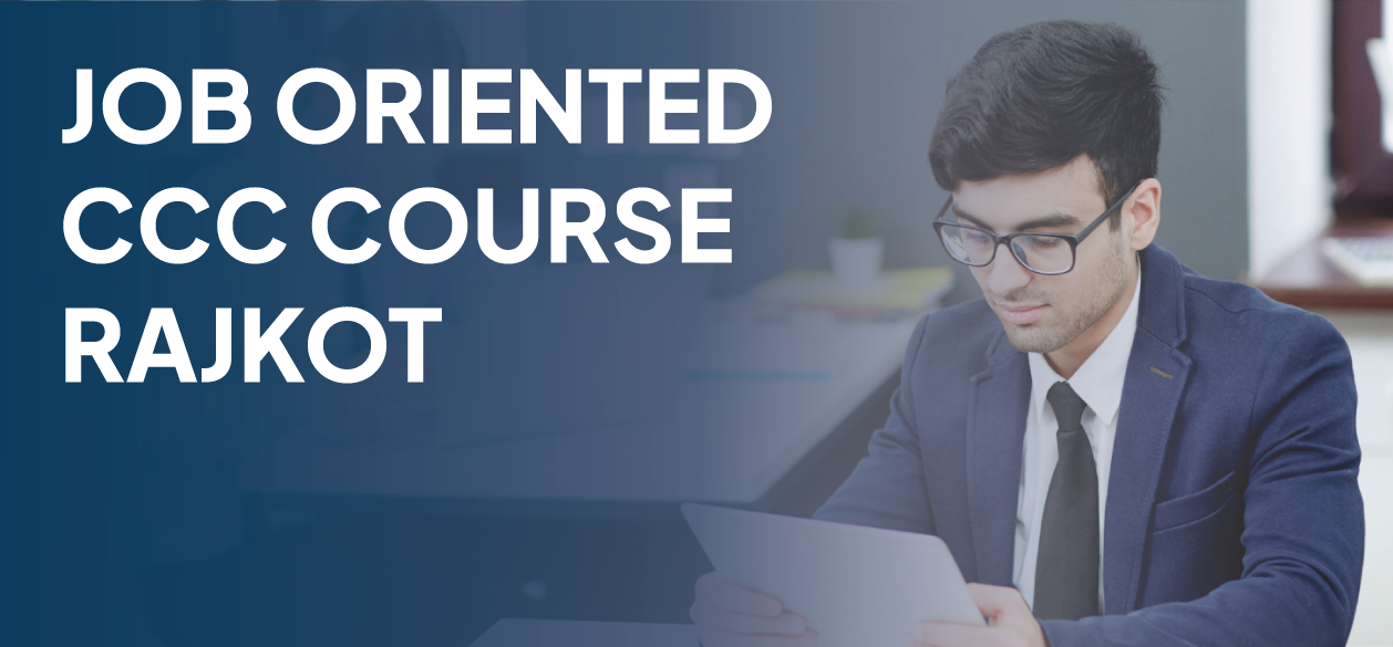 Job Oriented CCC Course Rajkot