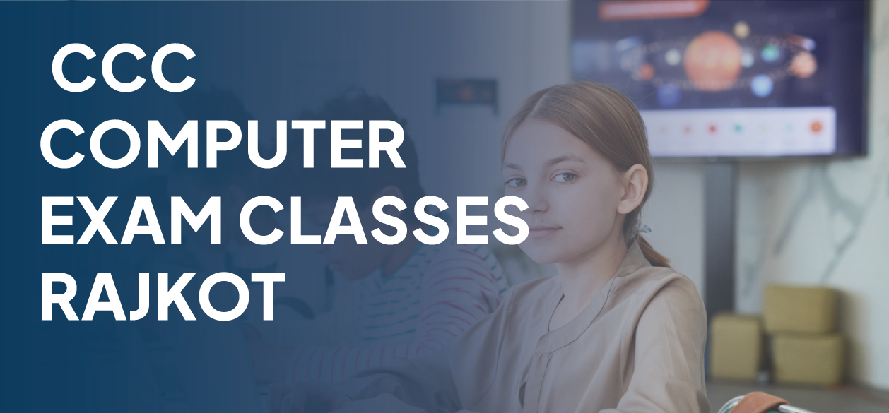 CCC Computer Exam Classes Rajkot