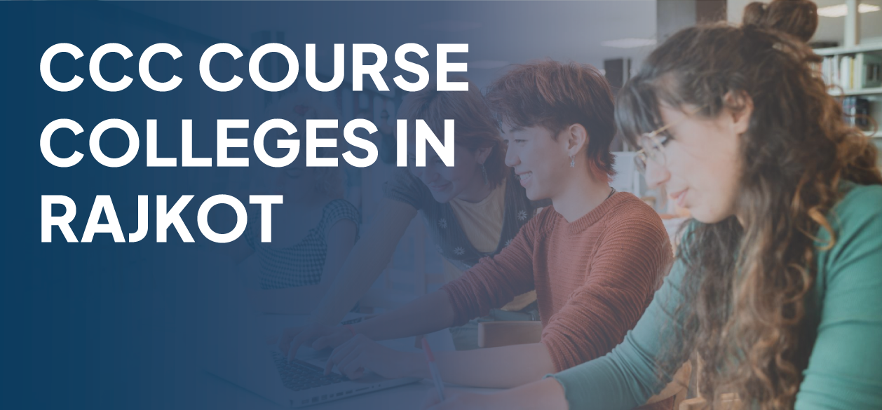 CCC Course Colleges In Rajkot Banner