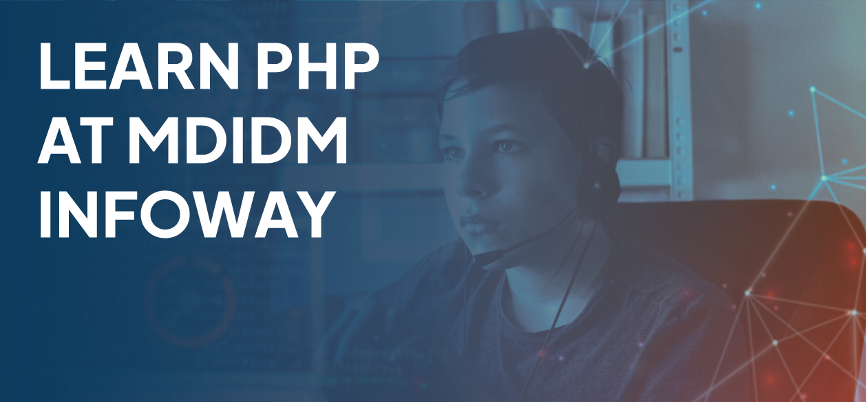 Learn PHP At MDIDM INFOWAY Banner