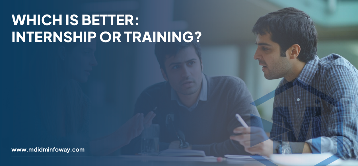 Which Is Better Internship Or Training Banner 1