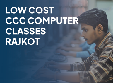 Low Cost CCC Computer Classes Rajkot