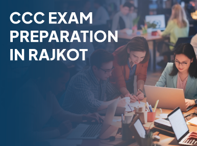 CCC Exam Preparation In Rajkot