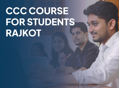 CCC Course for Students Rajkot