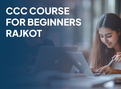 CCC Course for Beginners Rajkot