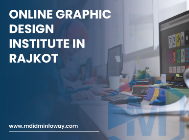 Online Graphic Design Institute In Rajkot
