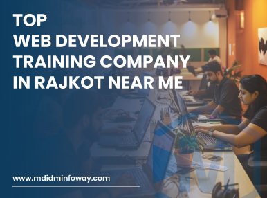 Top Web Development Training Company In Rajkot Near Me