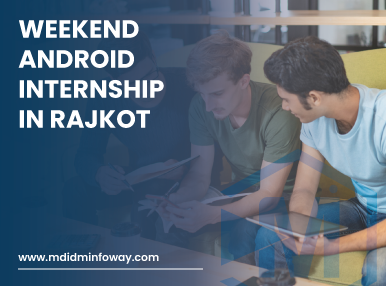 Weekend Android Internship In Rajkot