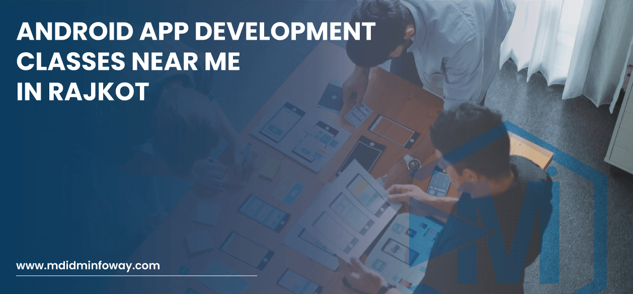 )Android App Development Classes Near Me In Rajkot Banner