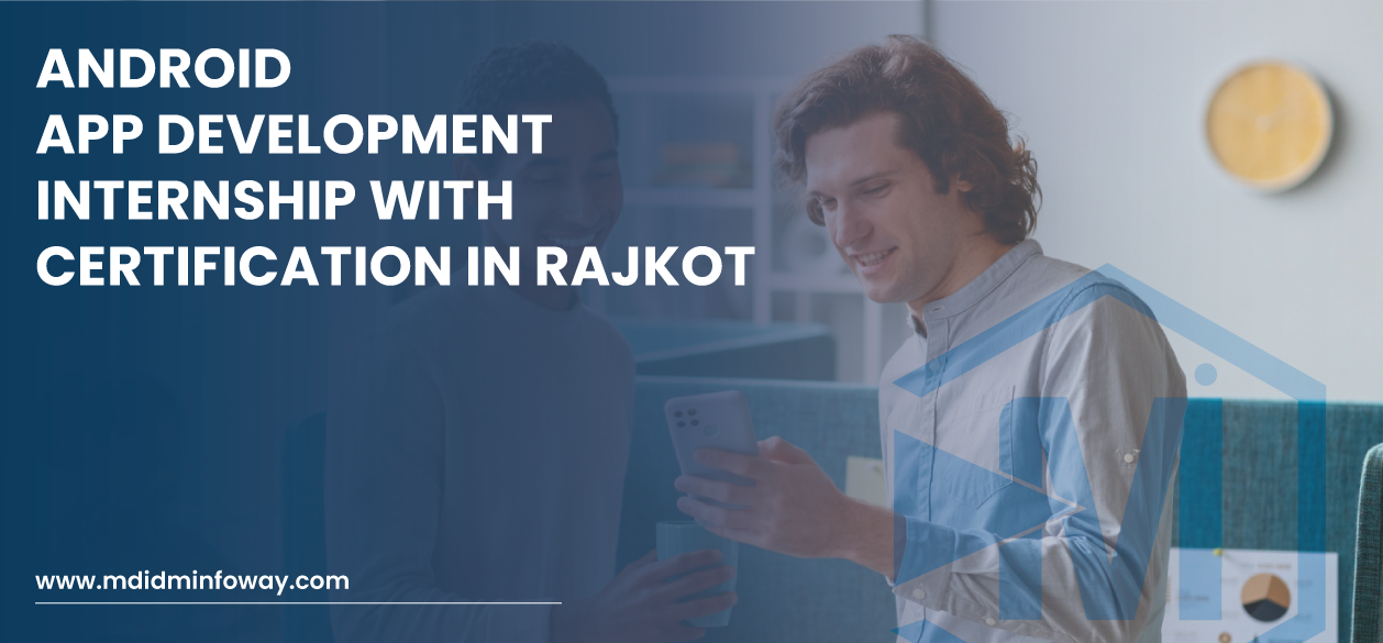 Android App Development Internship With Certification In Rajkot Banner