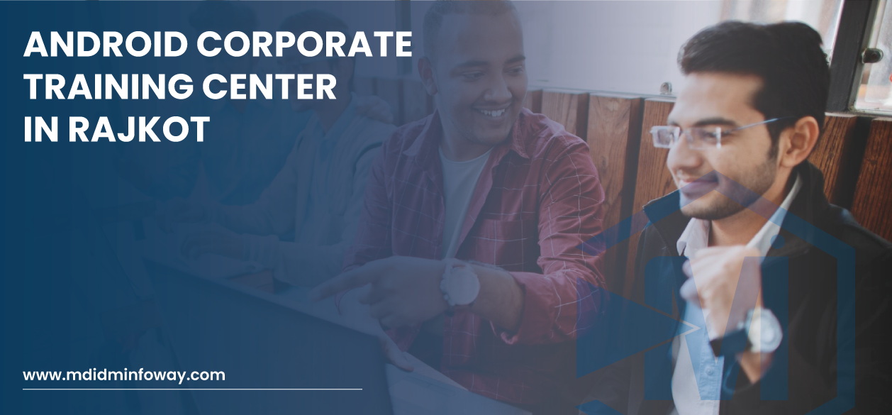 Android Corporate Training Center In Rajkot Banner