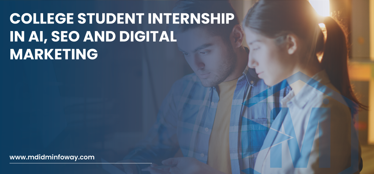 College Student Internship In AI, SEO And Digital Marketing