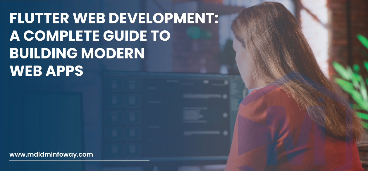 Flutter Web Development A Complete Guide To Building Modern Web Apps