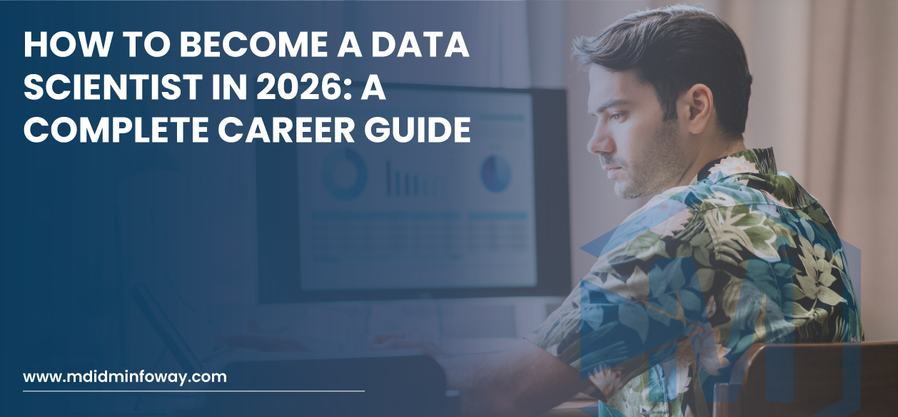 How To Become A Data Scientist In 2026 A Complete Career Guide