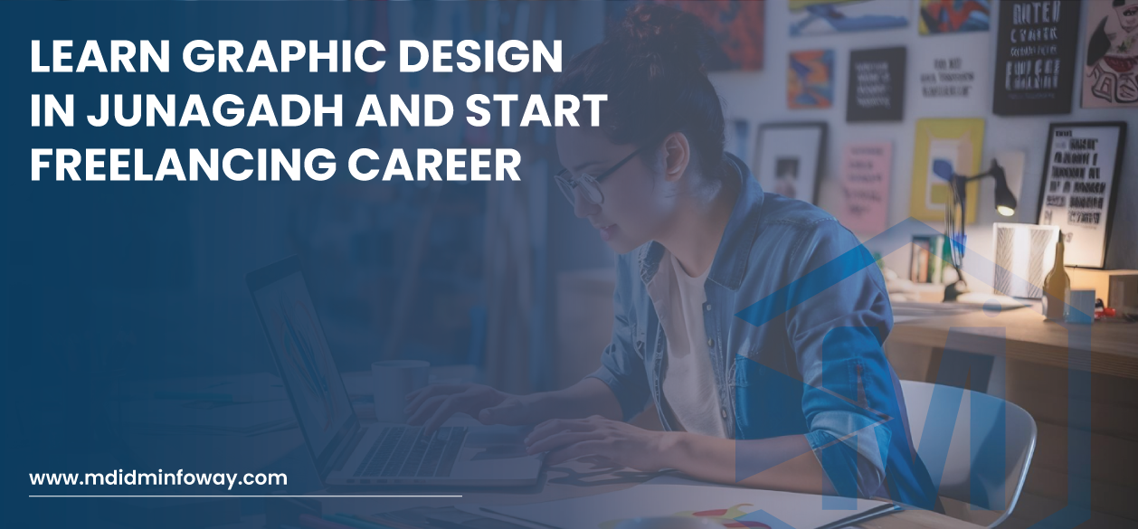 Learn Graphic Design In Junagadh And Start Freelancing Career Banner