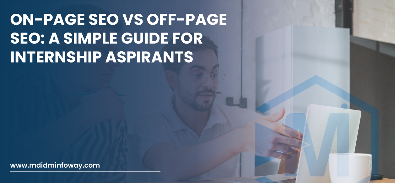 On Page Seo Vs Off Page Seo A Simple Guide For Internship Aspirants