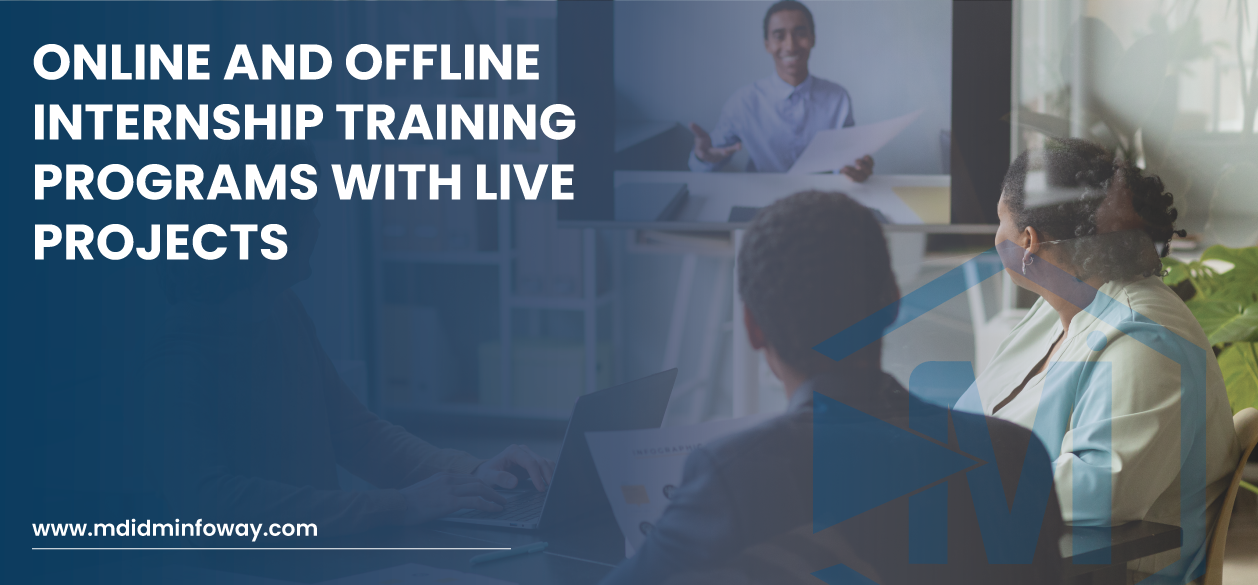 Online And Offline Internship Training Programs With Live Projects