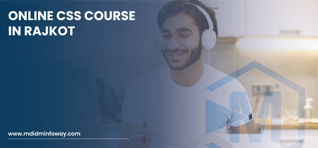 Online CSS Course In Rajkot 2