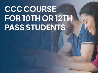 CCC Course for 10th or 12th Pass Students