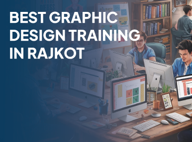 Graphic training in rajkot