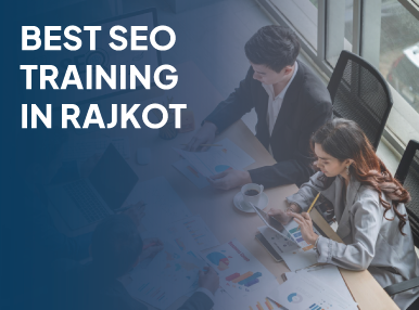 Best SEO Training In Rajkot