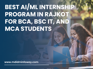 Best AI ML Internship Program In Rajkot For BCA, BSc IT, And MCA Students(2)