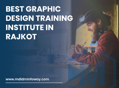 Best Graphic Design Training Institute In Rajkot