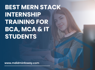 Best MERN Stack Internship Training For BCA, MCA & IT Students(1)