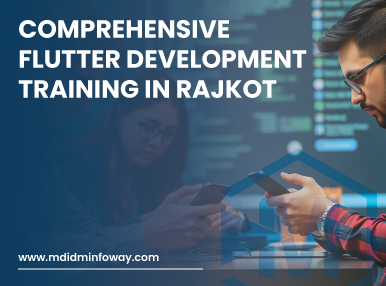 Comprehensive Flutter Development Training In Rajkot