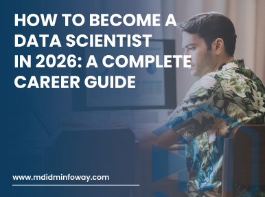 How To Become A Data Scientist In 2026 A Complete Career Guide1