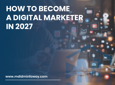 How To Become A Digital Marketer In 20271 1