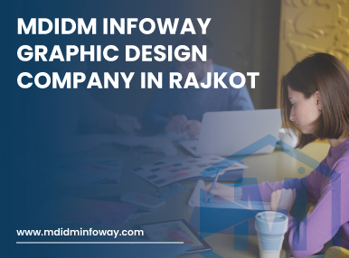 Mdidm Infoway Graphic Design Company In Rajkot