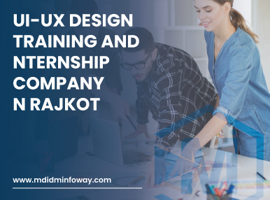 Ui Ux Design Training And Internship Company In Rajkot